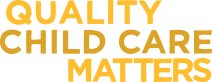 Quality Child Care Matters